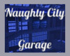 Naughty City Garage