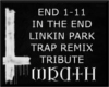 [W] IN THE END LINKIN PA