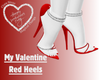 My Valentine Red Heels