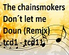 The Chainsmokers Don´t