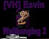[VH] Esvin Wallhanging 2