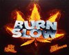Burn Slow x Wiz Khalifa