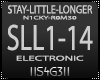 !S! - STAY-LITTLE-LONGER