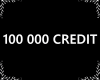 100 000 credit