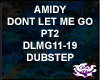 AMIDY-DONT LET ME GO PT2