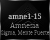 -Amnesia-Sigma, M.Fuerte
