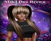 |DRB| MiKi DuO BrowN