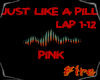Just Like A Pill