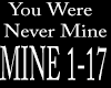 You Were Never Mine