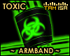!T TOXIC Armband