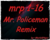 Remix - Mr. Policeman