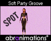 Soft Party Groove Spot