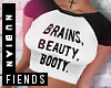 N ] BrainsBeautyBooty