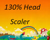 130% head scaler