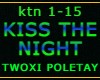 KISS THE NIGHT