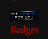 -X-Howling For You Badge