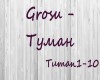 GROSU_Tuman