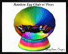 Rainbow Egg Chair w/Pose