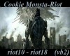 CookieMonsta-Riot VB2