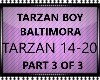 TARZAN BOY, BALTIMORA 3