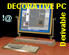 !@ Decorative computer
