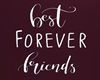 Best Forever Friends