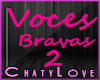 Voces Bravas 2