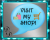 Visit My Shop Headsign