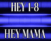 Hey Mama 1-8