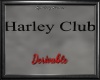 Harley Club Sign V4 DER