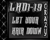 Let Your Hair Down