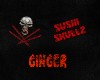 Sushi Skullz Jane Ginger