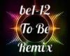 To Be Remix