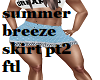 summer breeze skirt pt2
