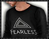 Fearless shirt