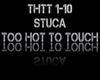 (â¶) Too Hot To Touch