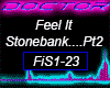 Feel it, Stonebank, Pt2