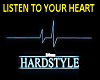 LISTEN TO YOUR HEART