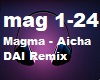 Magma - Aicha  DAI Remix