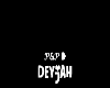 DEYJAH HEADSIGN