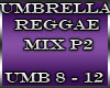 :B: Umbrella Reggae P2