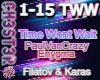 Time Wont Wait Remix