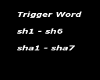 trigger word sh1-sh6