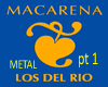 Leo Macarena Metal pt 1