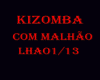 Song-Kizomba Com Malhão