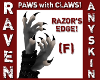 RAZORs EDGE CLAWS!