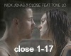 Nick Jonas/ToveLo: Close