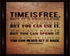 Time Is Free Framed