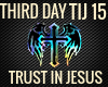 TRUST IN JESUS THIRD DAY