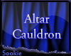 ~SA~ Altar Cauldron